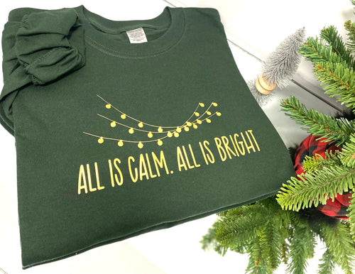 All is Calm. All is Bright. Long Sleeve Tee Forest Green