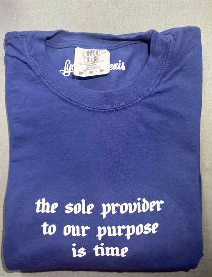 Time is Sole Provider Blue Tee